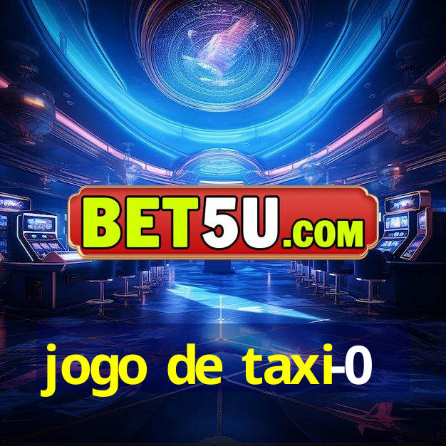 jogo de taxi